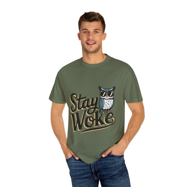 Stay Woke T-Shirt - Unisex Garment-Dyed Tee - Image 15
