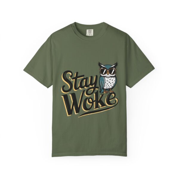 Stay Woke T-Shirt - Unisex Garment-Dyed Tee - Image 13