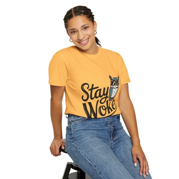 Stay Woke T-Shirt - Unisex Garment-Dyed Tee - Image 8