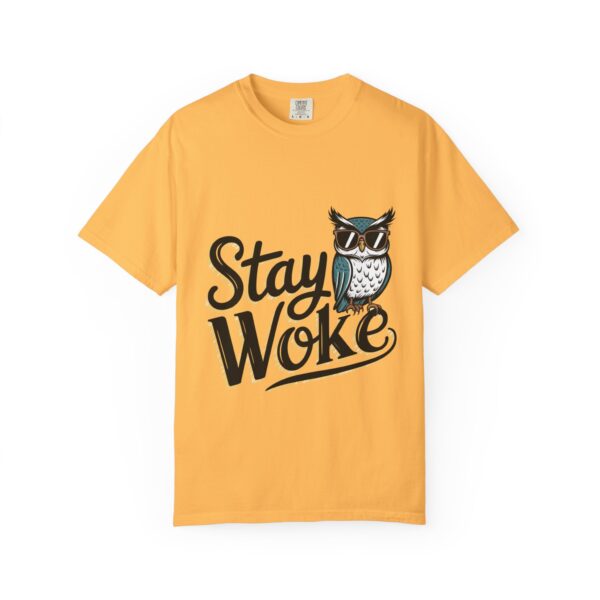 Stay Woke T-Shirt - Unisex Garment-Dyed Tee - Image 5