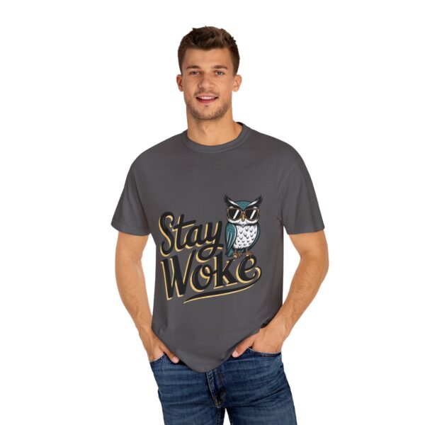 Stay Woke T-Shirt - Unisex Garment-Dyed Tee - Image 31