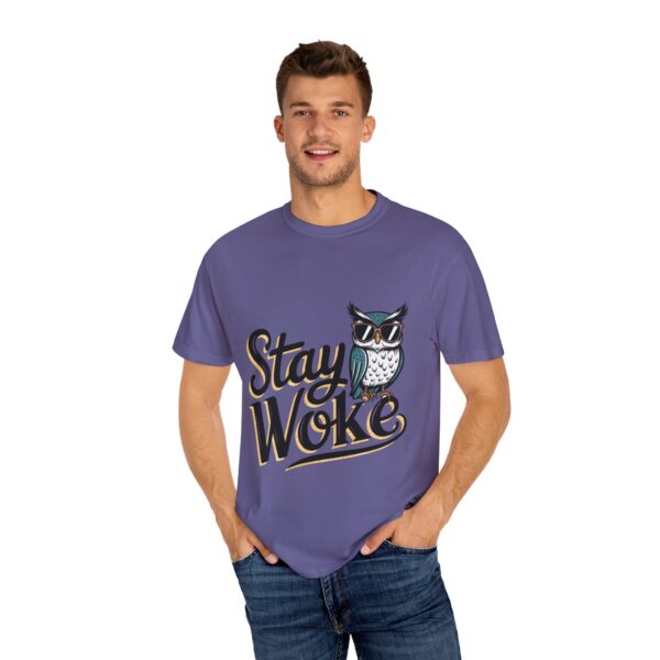 Stay Woke T-Shirt - Unisex Garment-Dyed Tee - Image 35