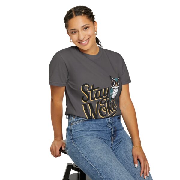 Stay Woke T-Shirt - Unisex Garment-Dyed Tee - Image 32