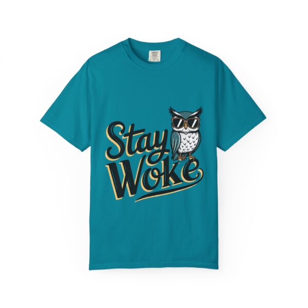 Stay Woke T-Shirt - Unisex Garment-Dyed Tee - Image 17