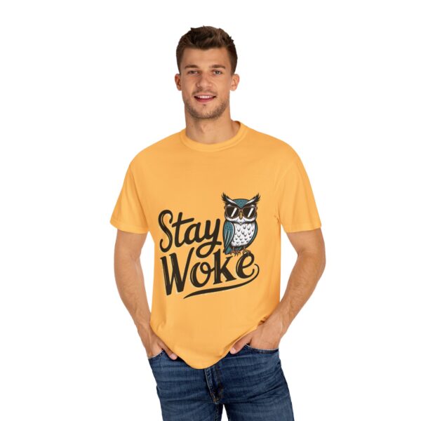 Stay Woke T-Shirt - Unisex Garment-Dyed Tee - Image 7